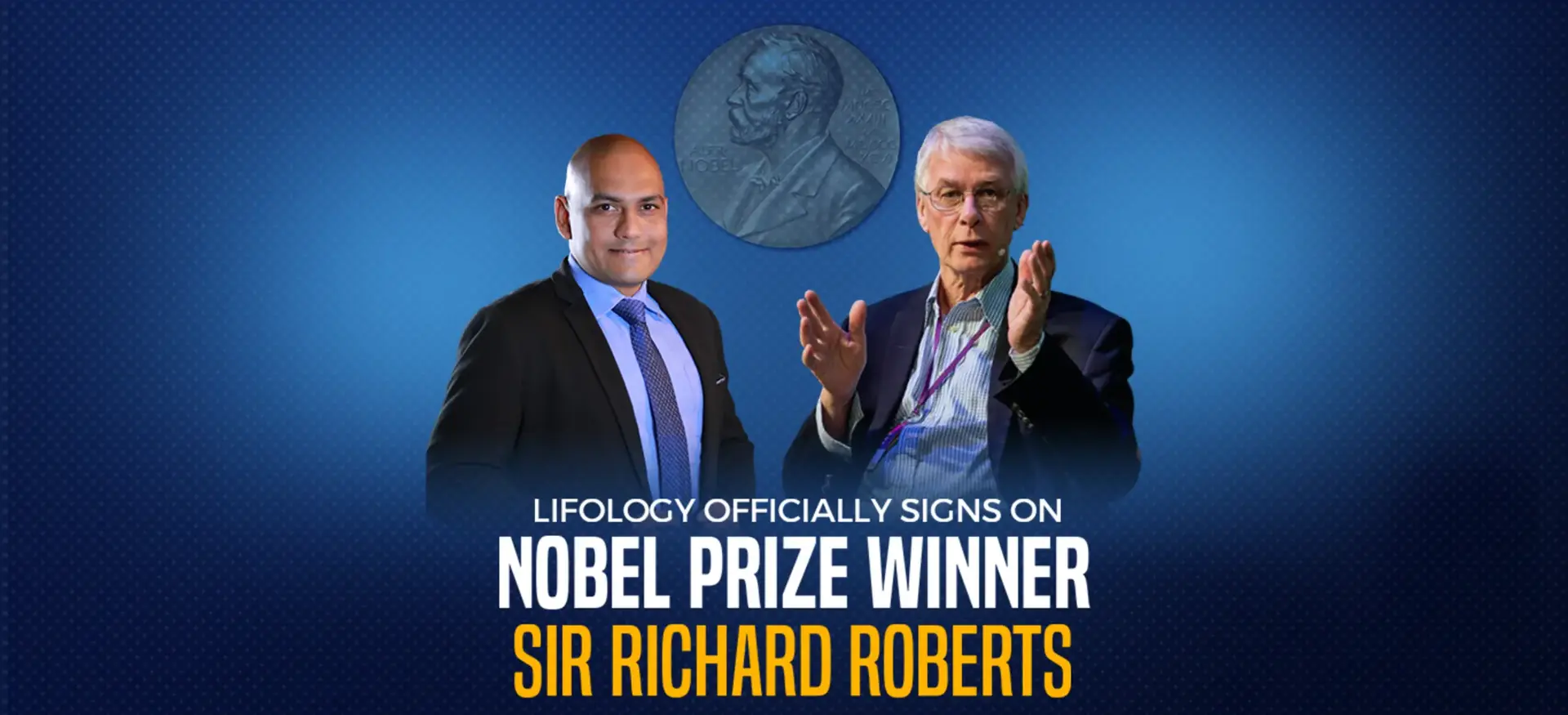 Lifology Officially Signs on Nobel Prize Winner Sir Richard Roberts.